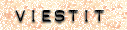 viisaita viesteja...