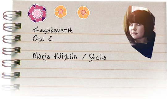 Kesäkaverit osa 2, Marja Kiiskilä / Stella