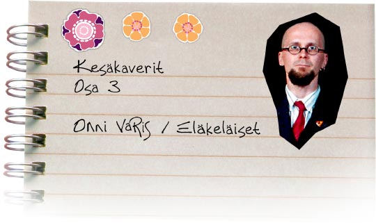 Kesäkaverit osa 3, Onni Varis / Eläkeläiset